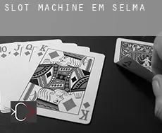 Slot machine em  Selma