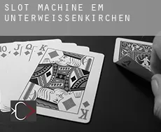 Slot machine em Unterweissenkirchen