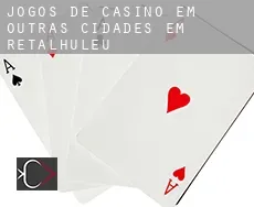 Jogos de casino em  Outras cidades em Retalhuleu
