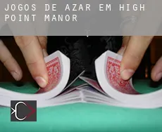 Jogos de azar em  High Point Manor