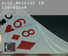 Slot machine em  Conyngham