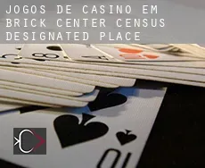 Jogos de casino em  Brick Center