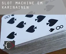 Slot machine em  Karinainen