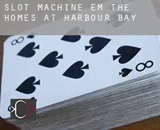 Slot machine em  The Homes at Harbour Bay
