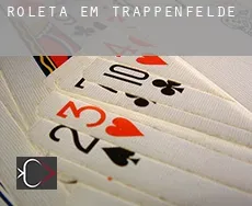 Roleta em  Trappenfelde