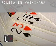 Roleta em  Yoshikawa