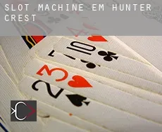 Slot machine em Hunter Crest