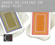 Jogos de casino em  Ball Flat