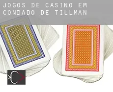 Jogos de casino em  Condado de Tillman