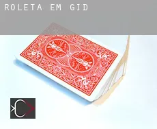 Roleta em  Gid