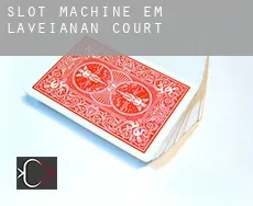 Slot machine em  Laveianan Court
