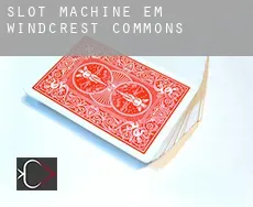 Slot machine em  Windcrest Commons