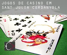 Jogos de casino em  Sant Julià de Cerdanyola