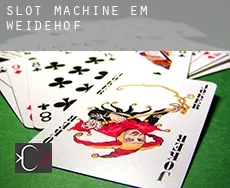 Slot machine em  Weidehof