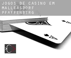 Jogos de casino em Mallersdorf-Pfaffenberg