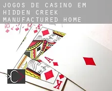 Jogos de casino em  Hidden Creek Manufactured Home Community
