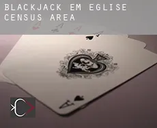 Blackjack em  Église (census area)