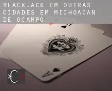 Blackjack em Outras cidades em Michoacan de Ocampo