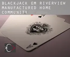 Blackjack em  Riverview Manufactured Home Community