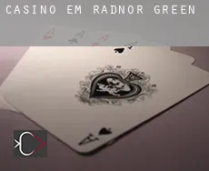 Casino em  Radnor Green