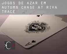 Jogos de azar em  Autumn Chase at Riva Trace