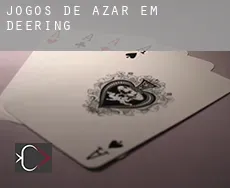 Jogos de azar em  Deering