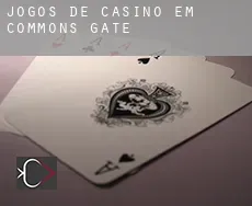 Jogos de casino em Commons Gate
