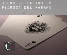 Jogos de casino em Pedrosa del Páramo