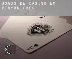 Jogos de casino em  Pinyon Crest