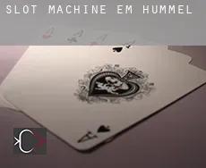 Slot machine em  Hummel
