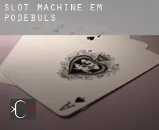 Slot machine em  Podebuls