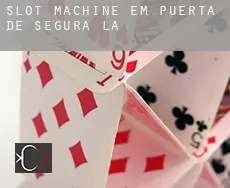 Slot machine em  Puerta de Segura (La)