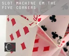 Slot machine em  The Five Corners