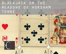 Blackjack em  The Meadows of Horsham Towne
