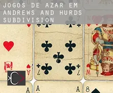 Jogos de azar em  Andrews and Hurds Subdivision