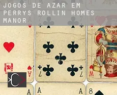 Jogos de azar em  Perrys Rollin' Homes Manor