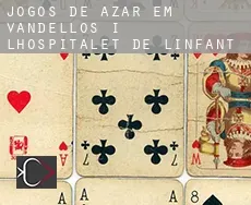 Jogos de azar em  Vandellòs i l'Hospitalet de l'Infant