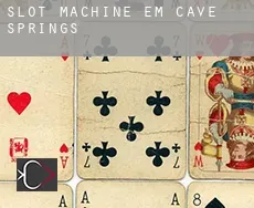 Slot machine em  Cave Springs