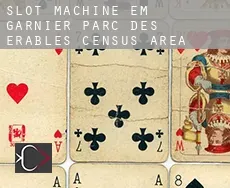 Slot machine em  Garnier-Parc-des-Érables (census area)