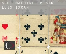 Slot machine em  San Luis Ixcán