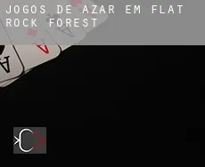 Jogos de azar em Flat Rock Forest