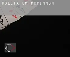 Roleta em  McKinnon