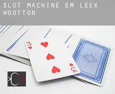 Slot machine em  Leek Wootton