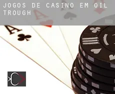 Jogos de casino em  Oil Trough