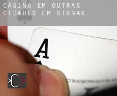 Casino em Outras cidades em Sirnak