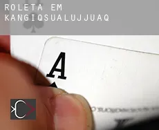 Roleta em  Kangiqsualujjuaq
