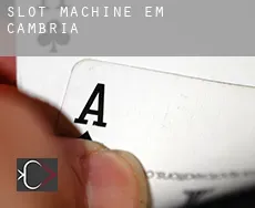 Slot machine em  Cambria