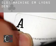 Slot machine em  Lyons Den