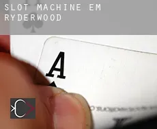 Slot machine em  Ryderwood