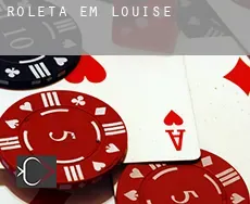 Roleta em  Louise